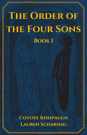 Cover of the book The Order of the Four Sons: Book I by Christa Lynn