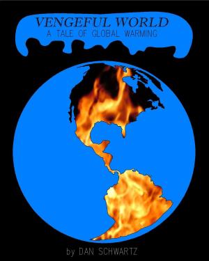 Cover of Vengeful World: A Tale of Global Warming