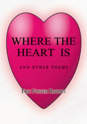 Cover of the book Where the Heart Is by J N Pratley