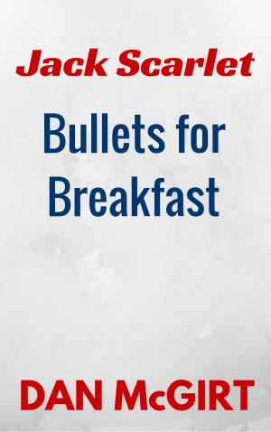 Book cover of Bullets for Breakfast