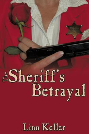 Cover of the book The Sheriff's Betrayal by Timothy Farabaugh