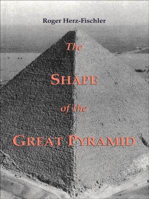 Cover of the book The Shape of the Great Pyramid by Lionel Steiman