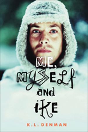 Cover of the book Me, Myself and Ike by Marthe Jocelyn