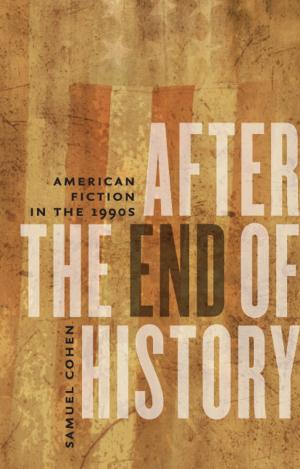 Cover of the book After the End of History by Cornelia F. Mutel