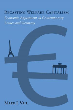 Cover of the book Recasting Welfare Capitalism by Jimmy Heath, Joseph McLaren