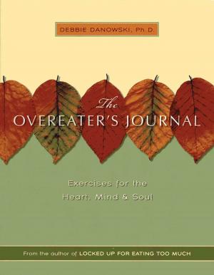 Cover of the book The Overeaters Journal by Katrin Schubert, M.D.