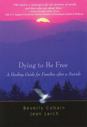 Cover of the book Dying to Be Free by Randi Done