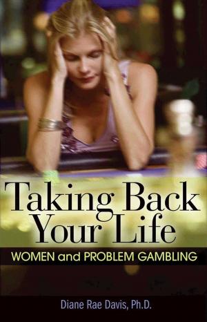 Cover of the book Taking Back Your Life by Cynthia Moreno Tuohy, BSW, NCAC II, Victoria Costello