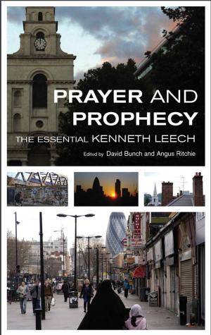 Cover of the book Prayer and Prophecy by Kenneth Leech