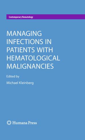 bigCover of the book Managing Infections in Patients With Hematological Malignancies by 