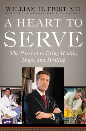 Cover of the book A Heart to Serve by Ted Dekker
