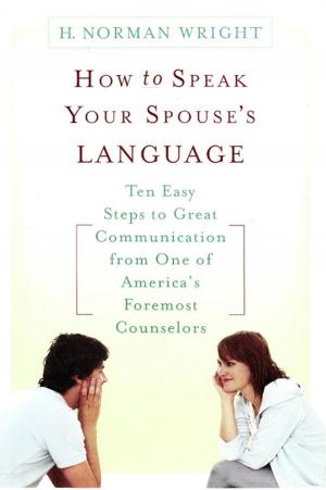 Cover of the book How to Speak Your Spouse's Language by Shane Hipps