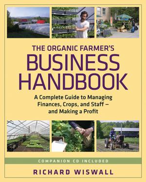 Cover of the book The Organic Farmer's Business Handbook by John Navazio