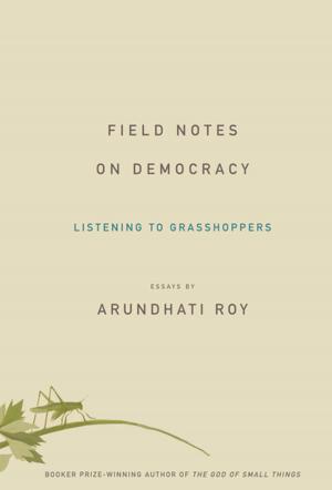 Cover of the book Field Notes on Democracy by Winona LaDuke
