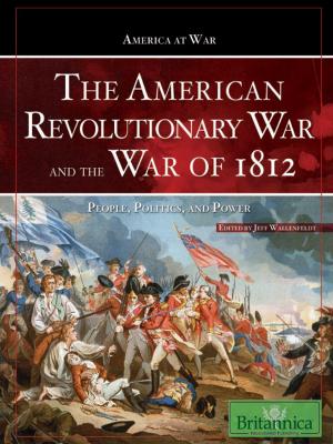 Cover of the book The American Revolutionary War and The War of 1812 by Nicholas Faulkner