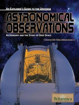 Cover of the book Astronomical Observations: Astronomy and the Study of Deep Space by Adam Augustyn