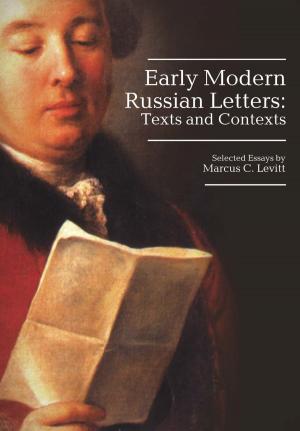 Cover of the book Early Modern Russian Letters: Texts and Contexts by David Bethea