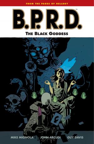 Cover of the book B.P.R.D. Volume 11: The Black Goddess by Andrew Robinson, Jody Houser