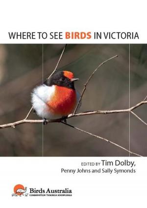 Cover of the book Where to See Birds in Victoria by Andrew Griffiths