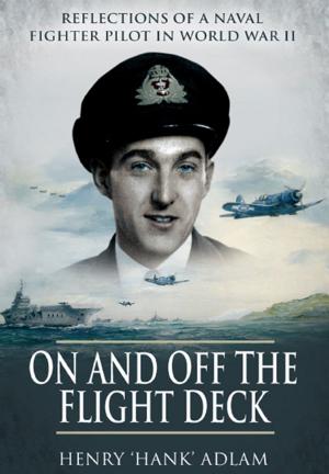Cover of the book On and Off the Flight Deck by Andrew Rawson