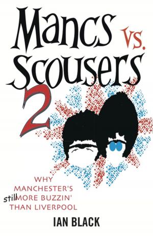 Cover of the book Mancs vs Scousers & Scousers vs Mancs 2 by Lucy Lawrie