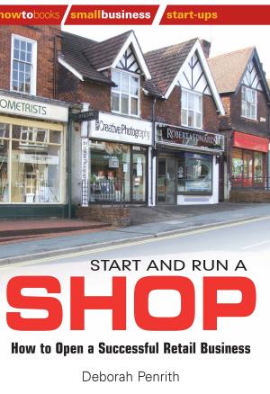 Cover of the book Start and Run a Shop by Michele Giuttari