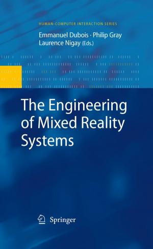 Cover of the book The Engineering of Mixed Reality Systems by Elke den Ouden