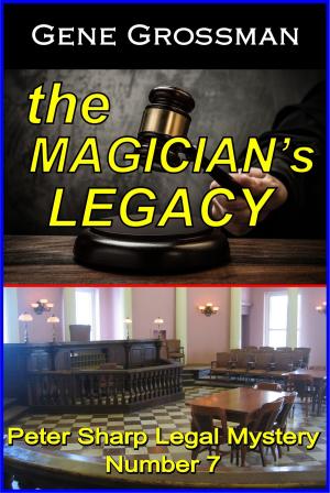 Cover of the book The Magician's Legacy: Peter Sharp Legal Mystery #7 by Karen Wrighton