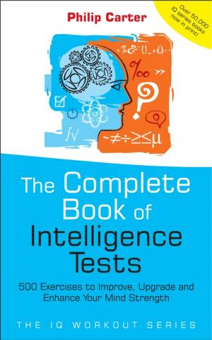 Cover of the book The Complete Book of Intelligence Tests by Donny C. F. Lai, Humphrey K. K. Tung, Michael C. S. Wong