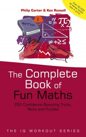 Cover of the book The Complete Book of Fun Maths by Philip B. Meggs, Alston W. Purvis