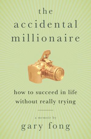 Cover of the book The Accidental Millionaire by Joey Reiman