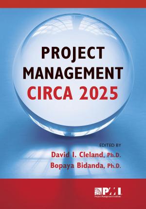Cover of the book Project Management Circa 2025 by Stella George, PhD, Janice Thomas, PhD