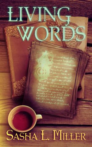 Cover of the book Living Words by Megan Derr, Sasha L. Miller