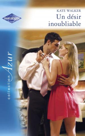 Cover of the book Un désir inoubliable (Harlequin Azur) by Fiona McArthur, Jennifer Taylor, Jennifer Mikels