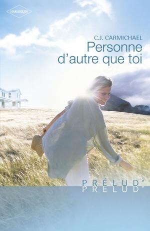 Cover of the book Personne d'autre que toi (Harlequin Prélud') by Rebecca Winters