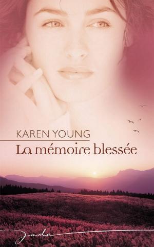 Cover of the book La mémoire blessée by Cheryl Wolverton