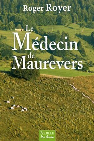 Cover of the book Le médecin de Maurevers by Mireille Pluchard