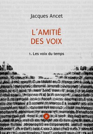 Book cover of L'amitié des voix, 1