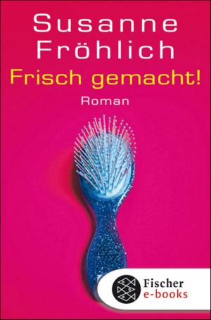 Cover of the book Frisch gemacht! by Chimamanda Ngozi Adichie