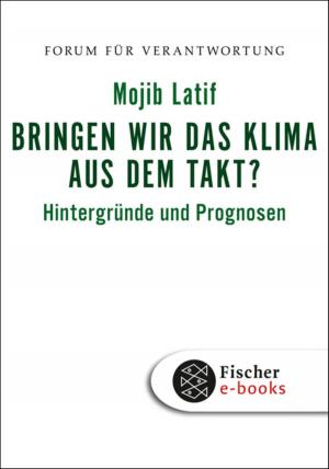 Cover of the book Bringen wir das Klima aus dem Takt? by Monika Maron
