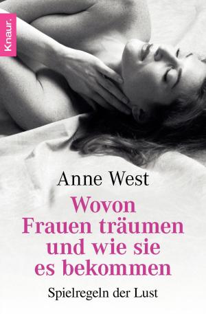 Cover of the book Wovon Frauen träumen – und wie sie es bekommen by Hanne Blank