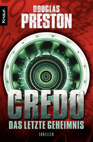 Cover of the book Credo. Das letzte Geheimnis by Anna von Griesheim