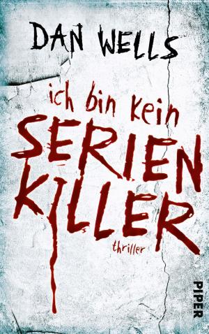 Cover of the book Ich bin kein Serienkiller by G. A. Aiken