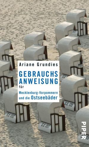 Cover of the book Gebrauchsanweisung für Mecklenburg-Vorpommern und die Ostseebäder by Martina Kempff