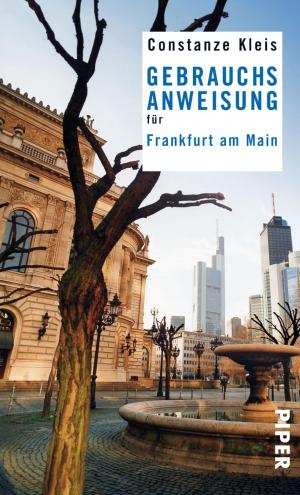 Cover of the book Gebrauchsanweisung für Frankfurt am Main by Claudius Crönert