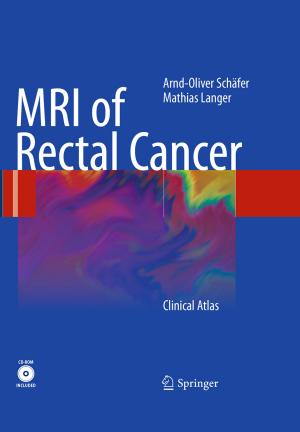 Cover of the book MRI of Rectal Cancer by Hans-Georg Weigand, Andreas Filler, Reinhard Hölzl, Sebastian Kuntze, Matthias Ludwig, Jürgen Roth, Barbara Schmidt-Thieme, Gerald Wittmann