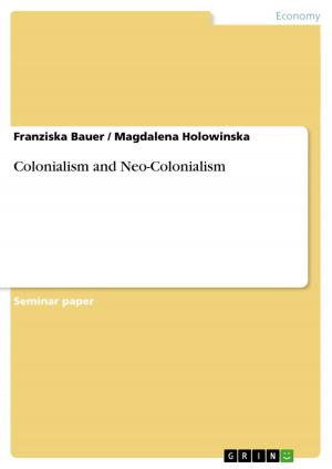 Cover of the book Colonialism and Neo-Colonialism by Sandino Rothenbücher