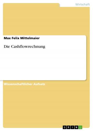 Cover of the book Die Cashflowrechnung by Katharina Roth-Fingas