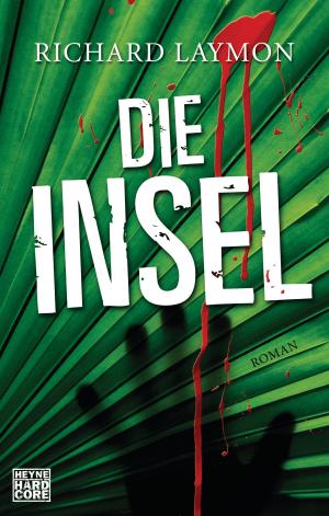 Cover of the book Die Insel by Richard Laymon
