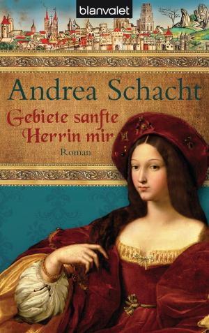 Cover of the book Gebiete sanfte Herrin mir by Brigitte Kanitz